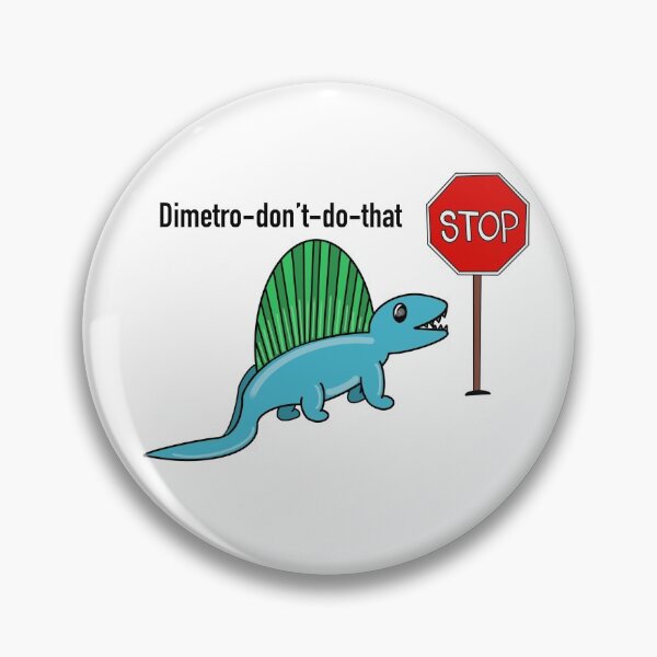 Item preview, Dimetrodon Don’t Do That! designed and sold by pun-asaurus.
