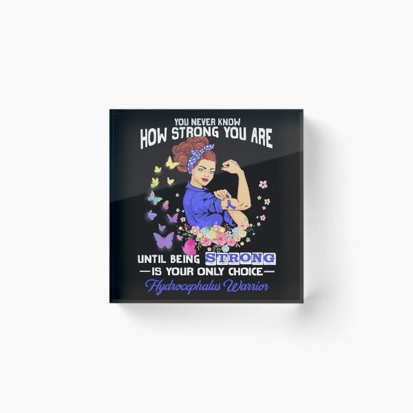 Item preview, Hydrocephalus Warrior You Never Know How Strong You Are designed and sold by largellie.