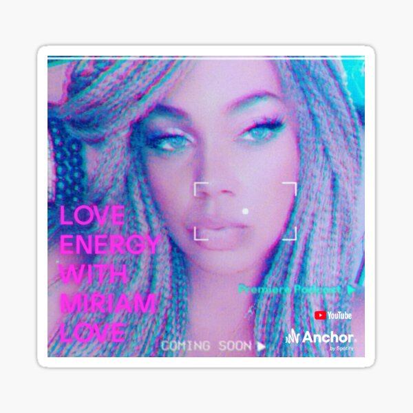 Love Energy with Miriam Love Amplified Podcast Gear Sticker