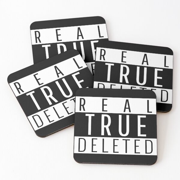 Item preview, REAL, TRUE, DELETED designed and sold by Right Passage.