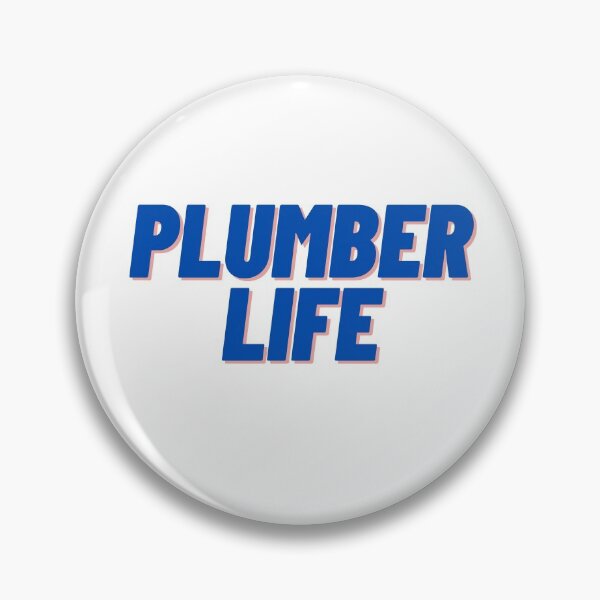 Item preview, Plumber Life designed and sold by Cubezz.