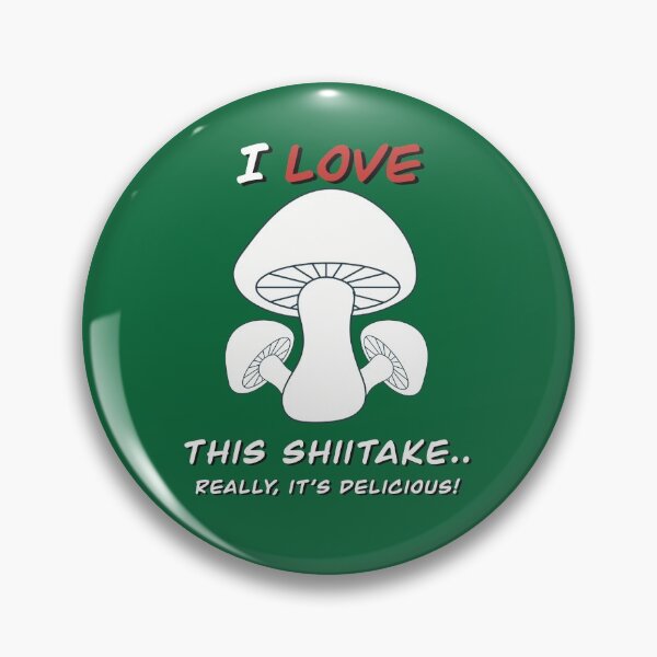 Item preview, I Love This Shiitake - Pun for Foodies, Gag Gift - white letters designed and sold by FlorenciaBliss.