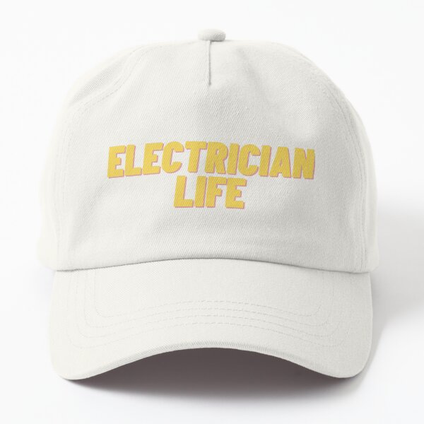 Electrician Life Dad Hat