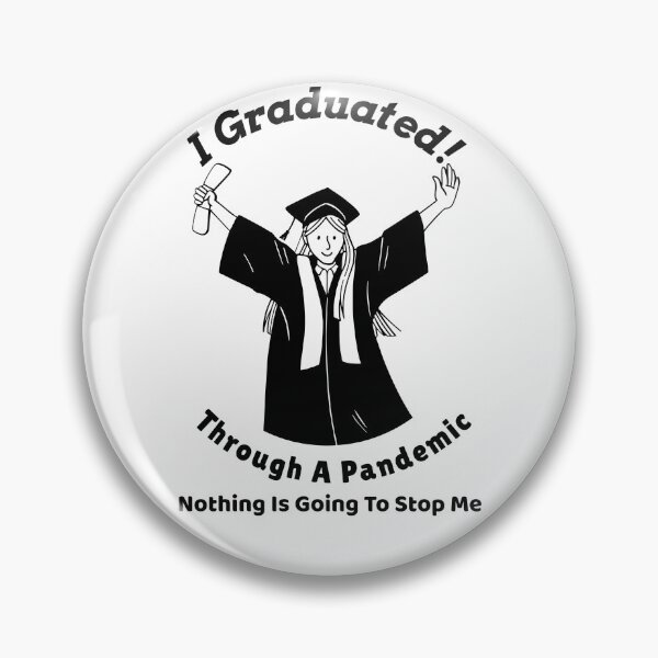 Item preview, I Graduated through a pandemic nothing stop me designed and sold by Punkydudesters.