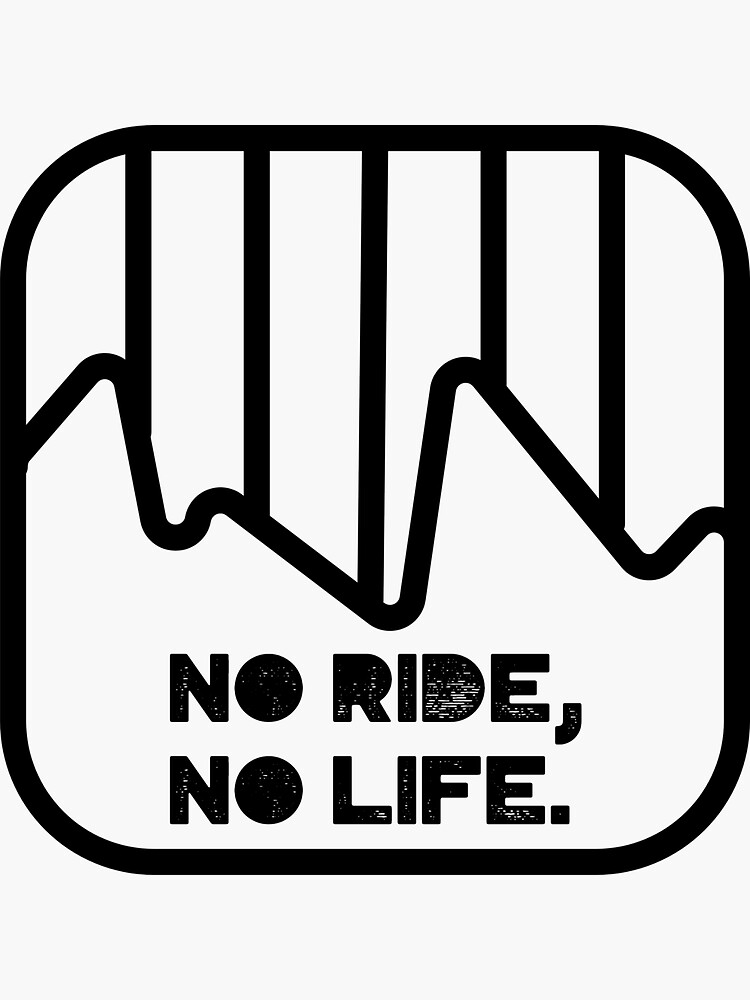 "NO RIDE NO LIFE ROAD & MOUNTAIN BIKE DIRT THERAPY" Sticker for Sale