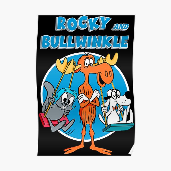 Rocky And Bullwinkle Wall Art | Redbubble