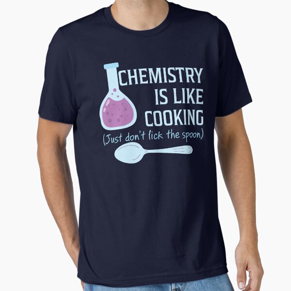 Artikel-Vorschau von Chemie ist wie Kochen lustiges T-Shirt, designt und verkauft von bitsnbobs.
