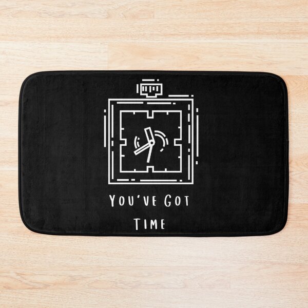 Item preview, You've Got Time designed and sold by MenMakeSammichs.