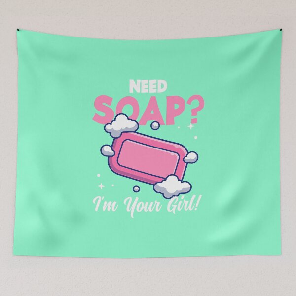 Item preview, Need Soap? I’m Your Girl! | Handcrafted Soap Maker designed and sold by Dancing Dolphin Crafts.