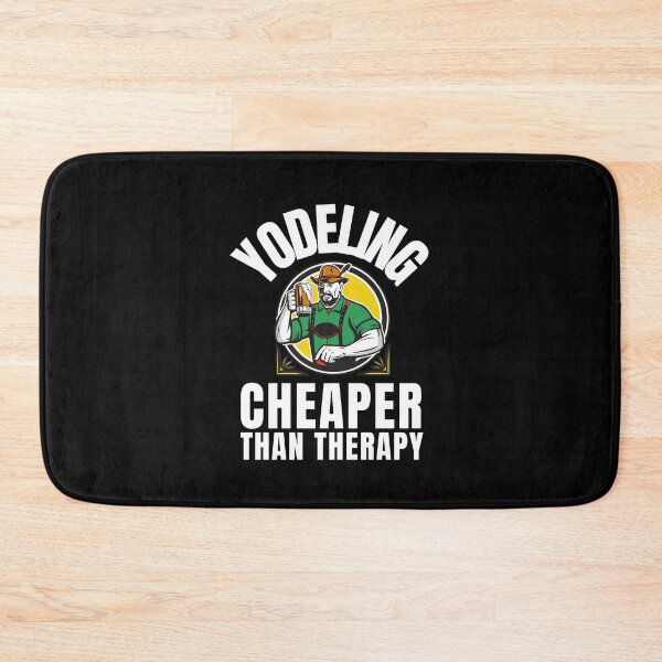 Item preview, Yodeling Cheaper Than Therapy designed and sold by Crafty-Mornings.