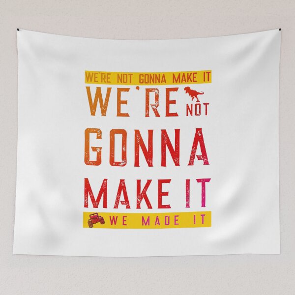 Item preview, We're not gonna make it Animal Kingdom Dinosaur  designed and sold by nvrland-novelty.
