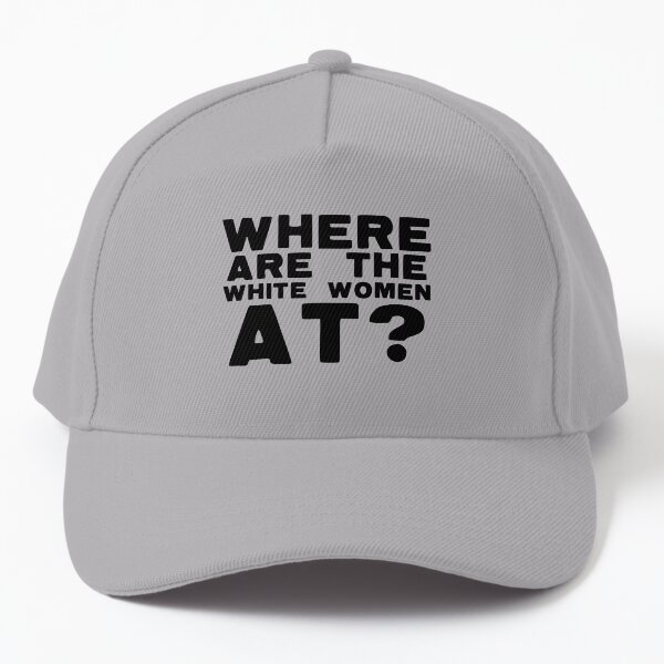 Item preview, Where Are The White Women At? designed and sold by The Cosmic Turtle.