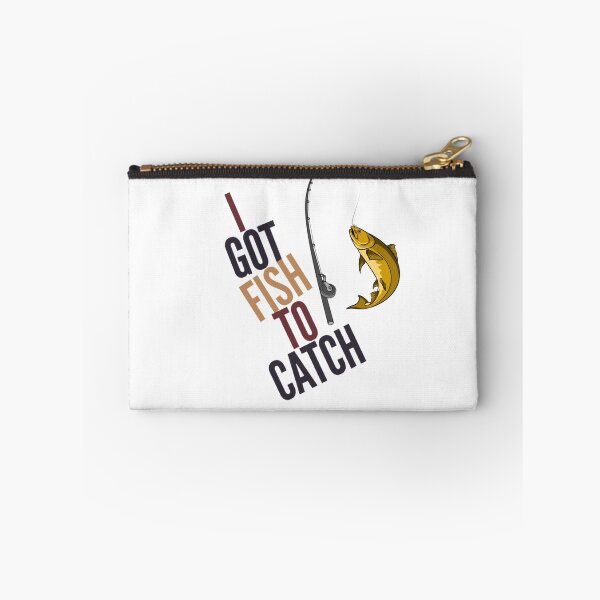 Item preview, I Got Fish to Catch Angler Fisherman Funny designed and sold by HppyStrngHelthy.