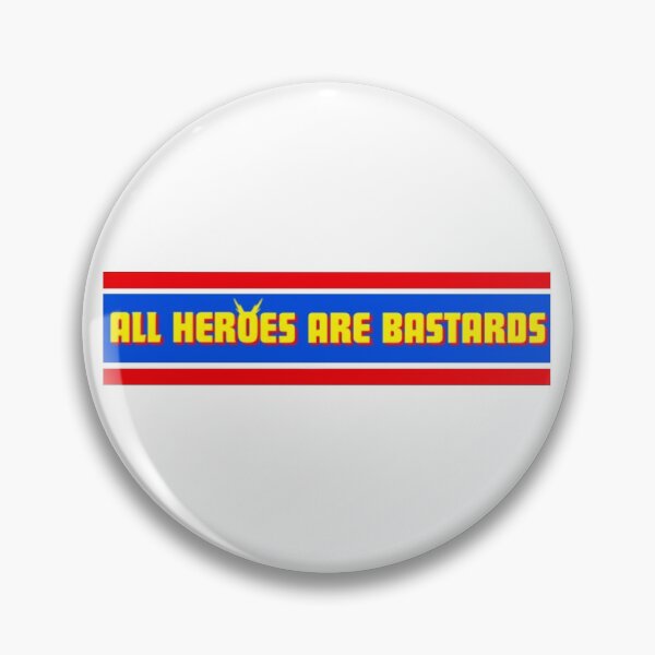 Item preview, All Heroes Are Bastards designed and sold by Lolliath ARTS.