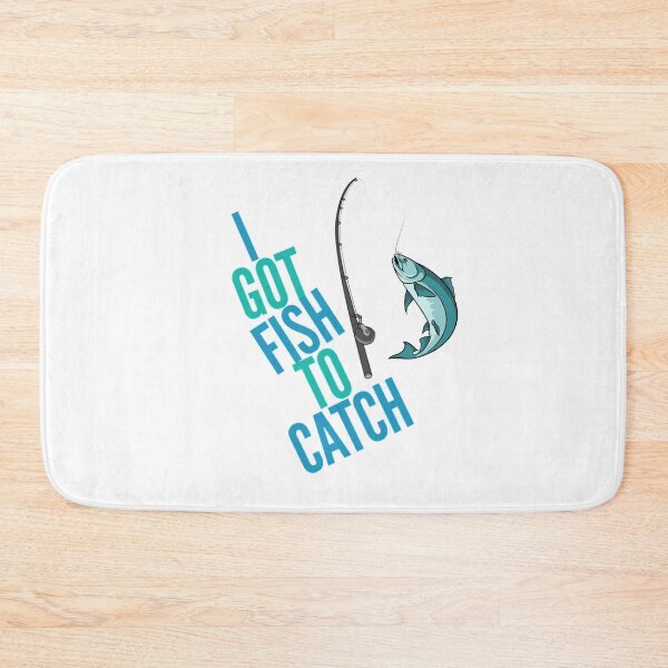 Item preview, I Got Fish to Catch Angler Fisherman Funny designed and sold by HppyStrngHelthy.