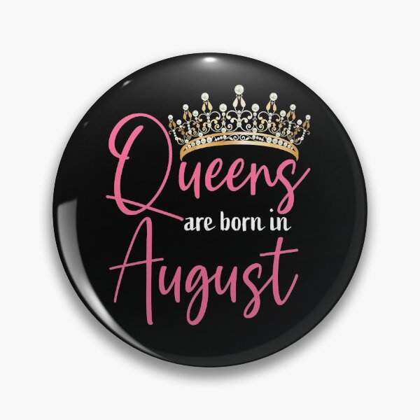 Item preview, Queens are Born in August Women Birthday designed and sold by SajidParvez.