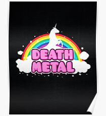 DEATH METAL! (Funny Unicorn / Rainbow Mosh Parody Design) Poster