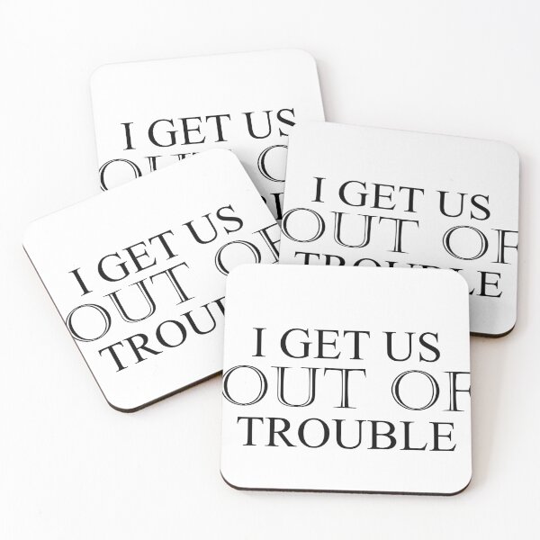 Item preview, I Get Us Into/Out Of Trouble designed and sold by Profashionall.