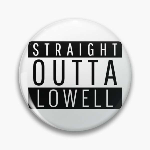 Item preview, Straight Outta Lowell Massachusetts  designed and sold by Teelogic.