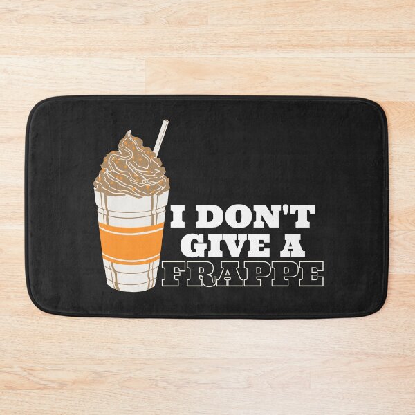 Item preview, I Don't Give A Frappe designed and sold by Inkwell Designs.