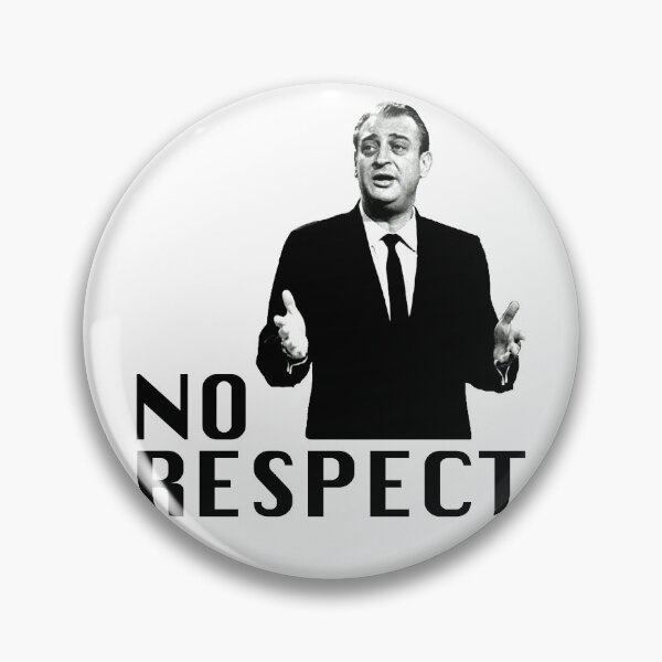 Item preview, Rodney Dangerfield No Respect 1 designed and sold by GuyBlank.