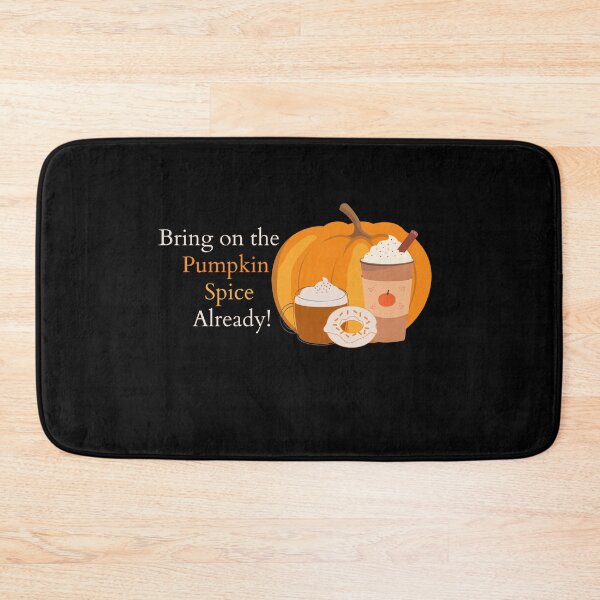 Item preview, Bring on the Pumpking Spice Already! designed and sold by artvandelay67.