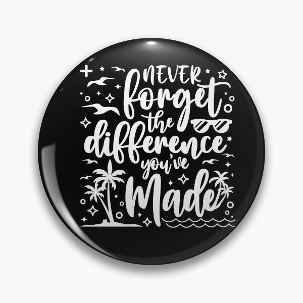 Item preview, Never forget the difference you're made designed and sold by ShutterKapan.
