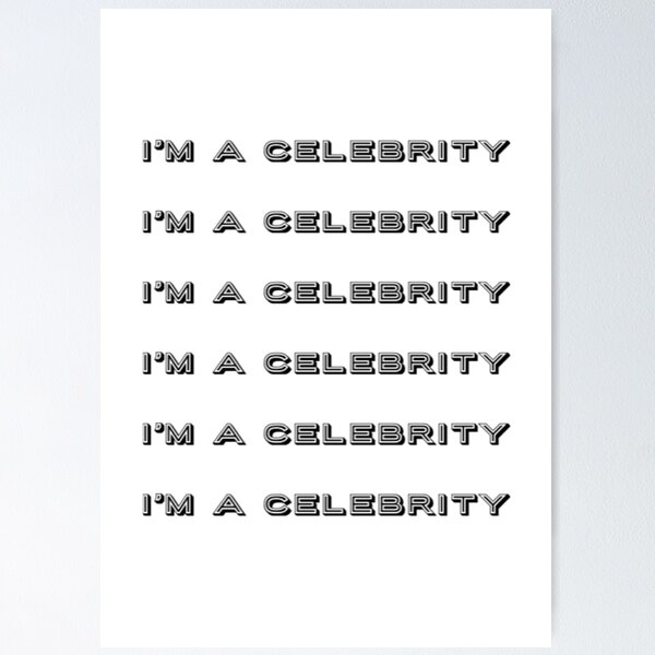 Item preview, Im A Celebrity designed and sold by Artistive.