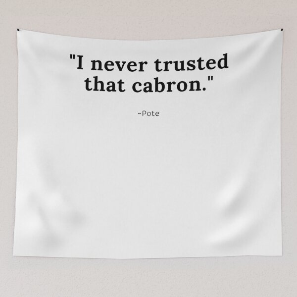 Item preview, Never Trust a Cabron Classic designed and sold by heidialanalbor.