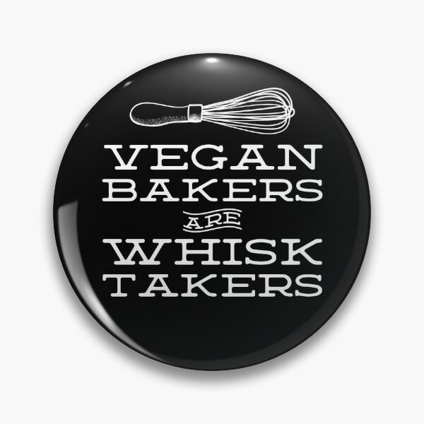 Item preview, Vegan Bakers are Whisk Takers - Plant Based Baking designed and sold by Good-Politics.