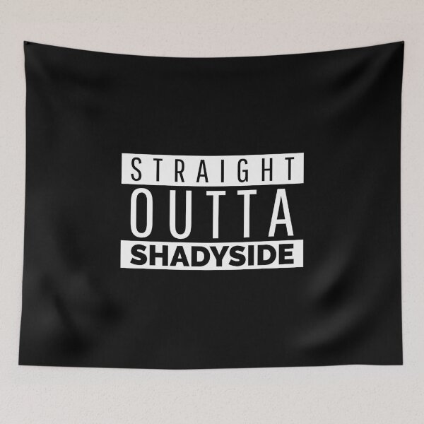 Item preview, Straight Outta SHADYSIDE Design  designed and sold by boopsblunt.