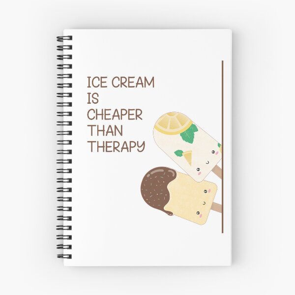 Item preview, ice cream is cheaper than therapy. designed and sold by happyartbymary.