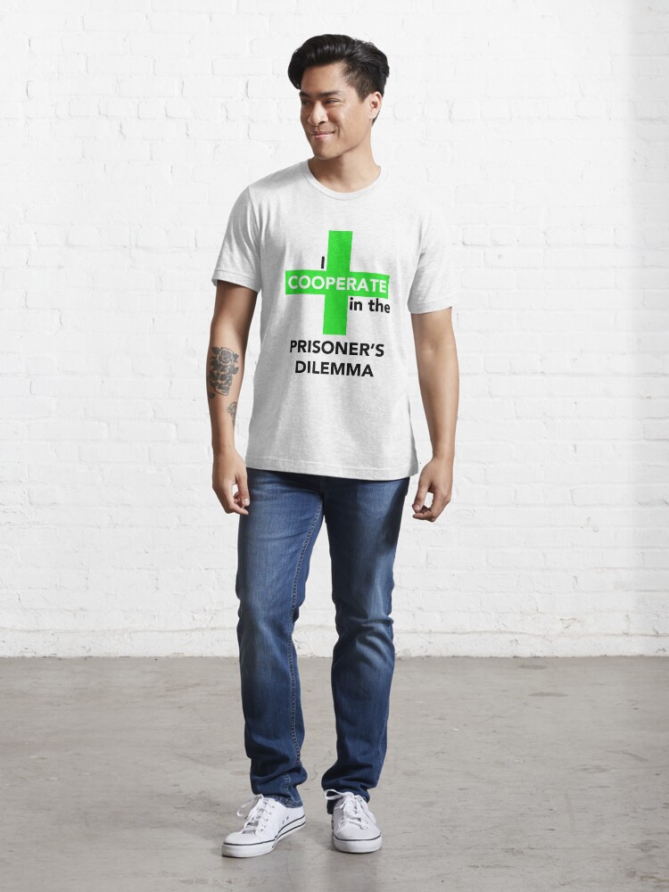 Alternate view of I Cooperate in the Prisoner's Dilemma Essential T-Shirt