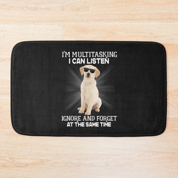 Item preview, I'm Multitasking I Can Listen Labrador designed and sold by marshapgp.