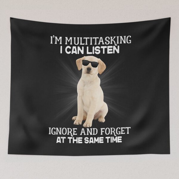 Item preview, I'm Multitasking I Can Listen Labrador designed and sold by marshapgp.