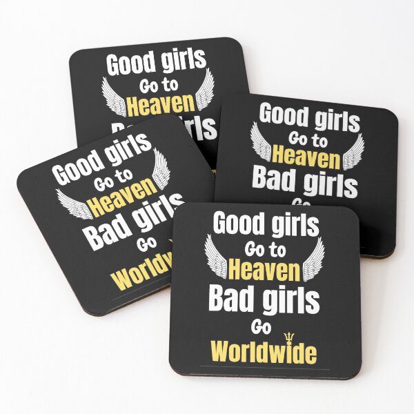 Item preview, Good Girls Go To Heaven Bad Girls Go Worldwide - Funny  Mr Worldwide designed and sold by chetan786.