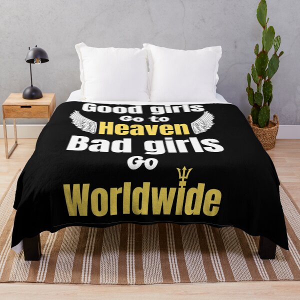 Item preview, Good Girls Go To Heaven Bad Girls Go Worldwide - Funny Mr Worldwide designed and sold by chetan786.