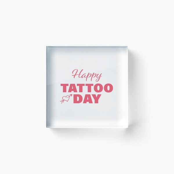 Item preview, Happy Tattoo Day! designed and sold by FunFactsFactory.