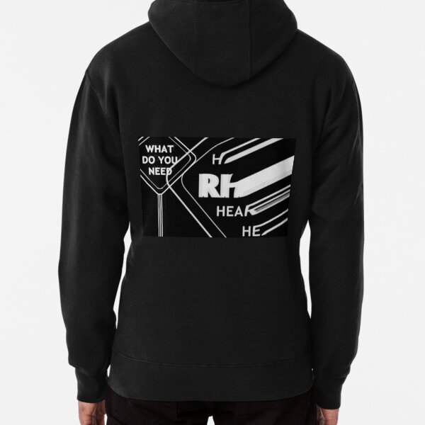 What Do you need ? Hear my Rhythm Series Pullover Hoodie