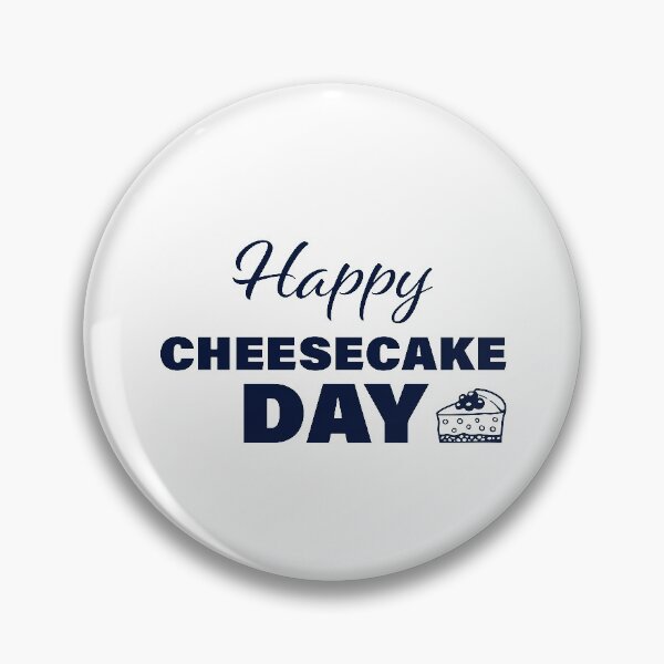 Item preview, Happy Cheesecake Day! designed and sold by FunFactsFactory.