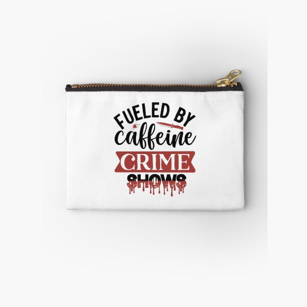 Item preview, Fueled By Caffeine and Crime Shows designed and sold by boopsblunt.