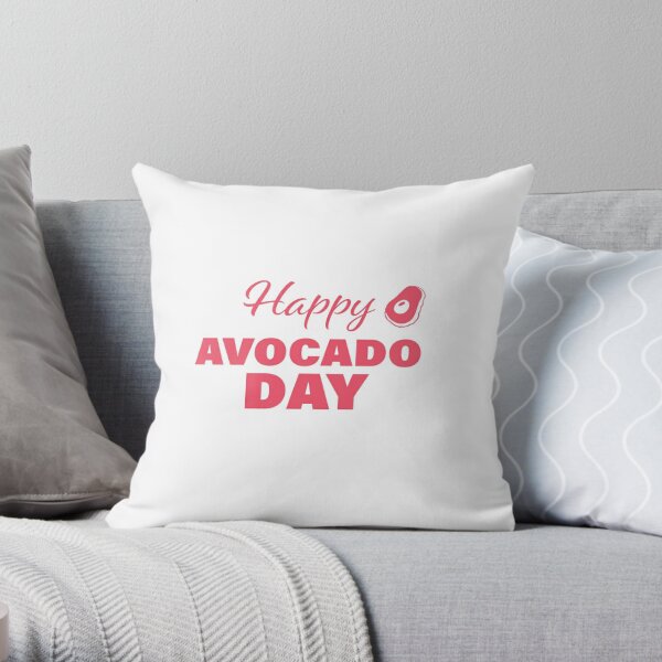 Happy Avocado Day! Throw Pillow