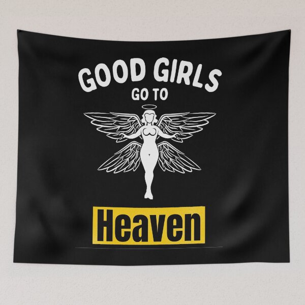 Item preview, Good Girls Go To Heaven Bad Girls Go Worldwide - Funny  Mr Worldwide designed and sold by chetan786.