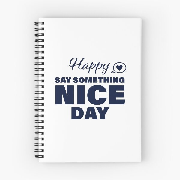 Item preview, Happy Say Something Nice Day! designed and sold by FunFactsFactory.
