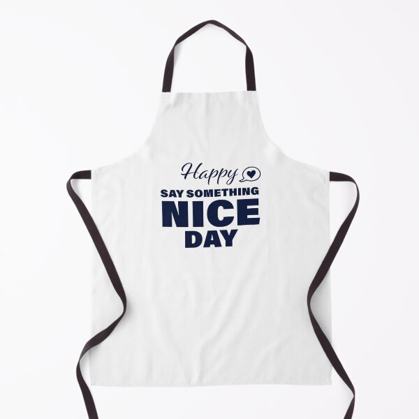 Item preview, Happy Say Something Nice Day! designed and sold by FunFactsFactory.