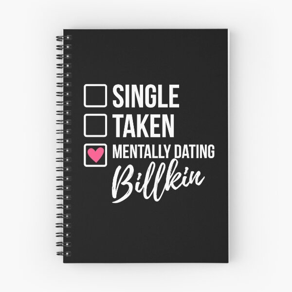 Artikelvorschau, Single Taken Mental Dating Billkin 2 entworfen und verkauft von skeletonvenus.
