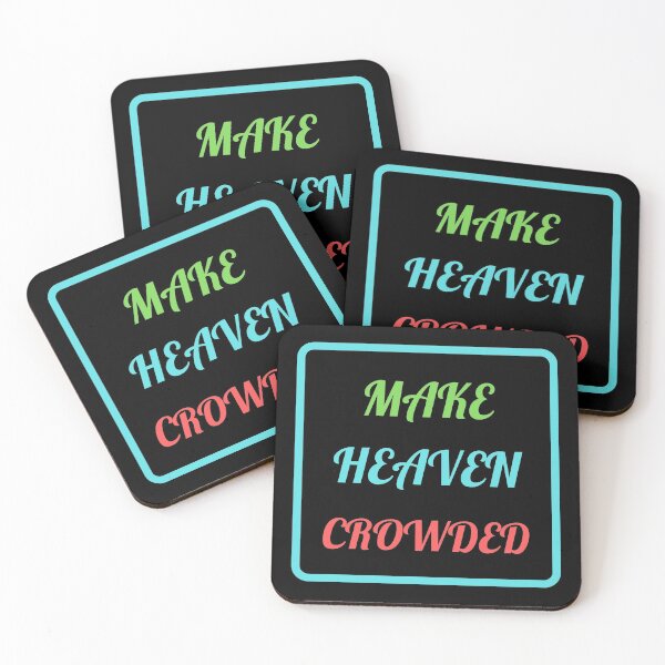Item preview, Make Heaven Crowded - Christian designed and sold by Prayingwarrior.