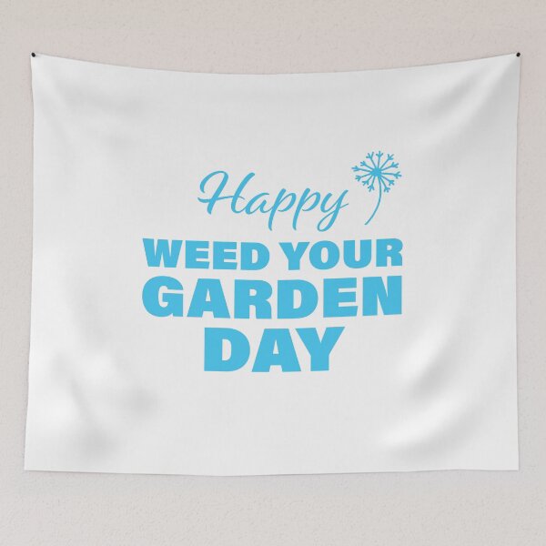 Item preview, Happy Weed Your Garden Day! designed and sold by FunFactsFactory.