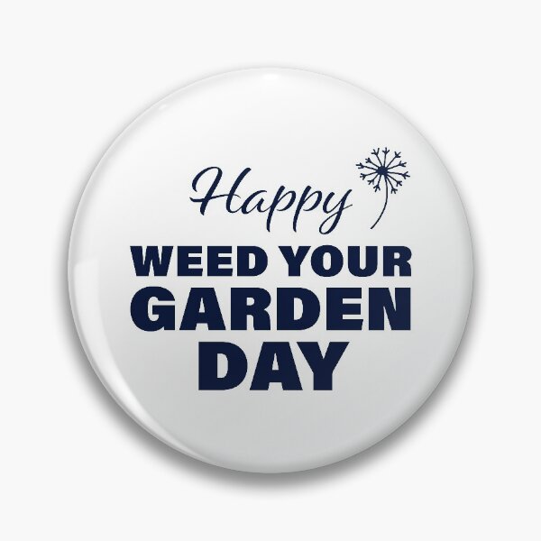 Aperçu de l'œuvre Bonne journée de désherbage de votre jardin ! créée et vendue par FunFactsFactory.