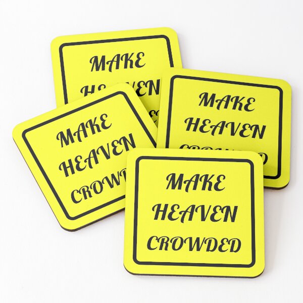 Artikelvorschau, Make Heaven Crowded - Christian entworfen und verkauft von Prayingwarrior.